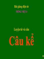Bài giảng tiếng việt 4 tuần 16 bài luyện từ và câu   câu kể 