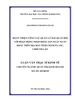 HOÀN THIỆN CÔNG tác QUẢN lý hải QUAN đối với HOẠT ĐỘNG NHẬP KHẨU sản XUẤT XUẤT KHẨU TRÊN địa bàn TỈNH CHĂM PA sắc, CHDCND lào 