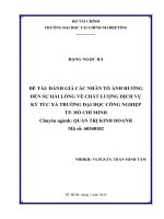 LUẬN văn THẠC sĩ ĐÁNH GIÁ các NHÂN tố ẢNH HƯỞNG đến sự hài LÒNG về CHẤT LƯỢNG DỊCH vụ ký túc xá TRƯỜNG đại học CÔNG NGHIỆP 