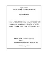QUẢN lý THUẾ THU NHẬP DOANH NGHIỆP đối với DOANH NGHIỆP có vốn đầu tư nước NGOÀI tại cục THUẾ TỈNH THỪA THIÊN HUẾ 