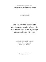 các yếu tố ảnh hưởng đến quyết định chuyển đổi cơ cấu cây trồng của nông hộ huyện phong điền, tp  cần thơ