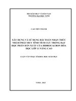 Xây dựng và sử dụng bài toán nhận thức nhằm phát huy tính tích cực trong dạy học phần dẫn xuất của hidrocacbon hóa học 11 nâng cao