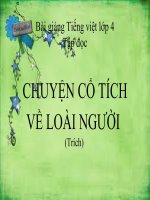 Bài giảng tiếng việt 4 tuần 19 bài chuyện cổ tích về loài người 