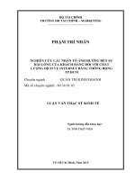 Luận văn thạc sĩ nghiên cứu các nhân tố ảnh hưởng đến sự hài lòng của khách hàng đối với chất lượng dịch vụ internet băng thông rộng tại TP  HCM 