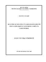 LUẬN văn THẠC sĩ đo LƯỜNG sự hài LÒNG của KHÁCH HÀNG đối với CHẤT LƯỢNG DỊCH vụ GIÁM ĐỊNH cà PHÊ của CAFECONTROL 