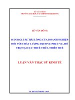 ĐÁNH GIÁ sự hài LÒNG của DOANH NGHIỆP đối với CHẤT LƯỢNG DỊCH vụ PHỤC vụ, hỗ TRỢ tại cục THUẾ THỪA THIÊN HUẾ 