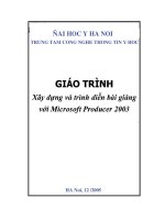 Giáo Trình Xây Dựng Và Trình Diễn Bài Giảng Điện Tử Với Microsoft Producer 2003