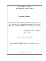 Các yếu tố ảnh hưởng đến quyết định chọn ngân hàng để gửi tiền tiết kiệm của khách hàng tại các ngân hàng thương mại cổ phần trên địa bàn thành phố hồ chí minh