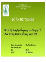 Xây dựng hệ thống mạng cho công ty cổ phần trường tân trên nền tảng server 2008