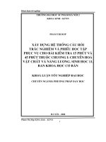 Xây dựng hệ thống câu hỏi trắc nghiệm và phiếu học tập phục vụ cho bài kiểm tra 15 phút và 45 phút thuộc chương 1 