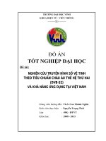 Nghiên cứu truyền hình số vệ tinh theo tiêu chuẩn châu Âu thế hệ thứ hai (DVBS2) và khả năng ứng dụng tại Việt Nam