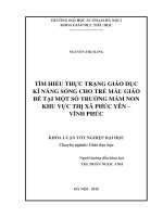 Tìm hiểu thực trạng giáo dục kĩ năng sống cho trẻ mẫu giáo bé tại một số trường mầm non khu vực thị xã phúc yên   vĩnh phúc