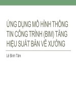 Ứng dụng mô hình thông tin công trình (BIM) tăng hiệu suất bản vẽ xưởng