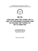 SKKN: Giúp học sinh yếu toán lớp 12 học tốt hơn bằng phương pháp tự cho bài tập tương tự để kiểm tra
