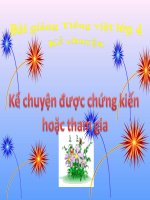 Bài giảng tiếng việt 4 tuần 31 bài kể chuyện   kể chuyện được chứng kiến hoặc tham gia 