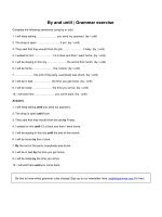 By and until  grammar exercise bài tập về by và until