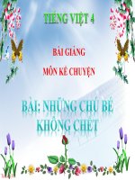 Bài giảng tiếng việt 4 tuần 25 bài kể chuyện   những chú bé không chết 