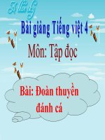 Bài giảng tiếng việt 4 tuần 24 bài tập đọc   đoàn thuyền đánh cá 