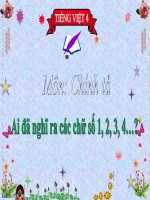 Bài giảng tiếng việt 4 tuần 29 bài chính tả   nghe   viết  ai đã nghĩ ra các chữ số 1, 2, 3, 4     phân biệt trch, êtêch 