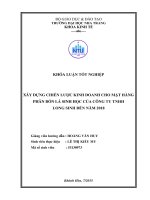 Xây dựng chiến lược kinh doanh cho mặt hàng phân bón lá của công ty TNHH long sinh đến năm 2018