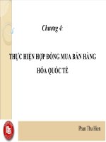 Giao dịch thương mại quốc tế chương 4 thực hiện hợp đồng mua bán hàng hóa quốc tế 