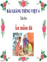Bài giảng tiếng việt 4 tuần 34 bài tập đọc   ăn mầm đá 