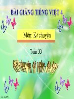 Bài giảng tiếng việt 4 tuần 33 bài kể chuyện   kể chuyện đã nghe, đã đọc 