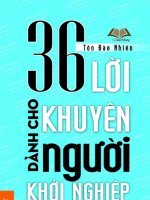 36 lời khuyên dành cho người khởi nghiệp – Tôn Đào Nhiên