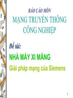 BÁO cáo môn MẠNG TRUYỀN THÔNG CÔNG NGHIỆP đề tài NHÀ máy XI MĂNG GIẢI PHÁP MẠNG của SIEMENS