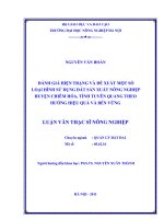 đánh giá hiện trạng và đề xuất một số loại hình sử dụng đất sản xuất nông nghiệp huyện chiêm hóa, tỉnh tuyên quang theo hướng hiệu quả và bền vững