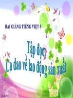 Bài giảng tiếng việt 5 tuần 17 bài tập đọc   ca dao về lao động sản xuất4 