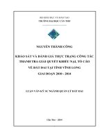 khảo sát và đánh giá thực trạng công tác thanh tra giải quyết khiếu nại, tố cáo về đất đai tại tỉnh vĩnh long giai đoạn 2010 đến 2014