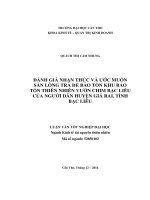 đánh giá nhận thức và ước muốn sẵn lòng trả để bảo tồn khu bảo tồn thiên nhiên vườn chim bạc liêu của người dân huyện giá rai, tỉnh bạc liêu
