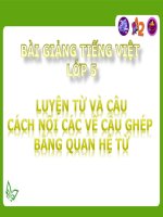 Bài giảng tiếng việt 5 tuần 20 bài cách nối các vế câu ghép bằng quan hệ từ6 