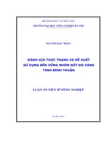 Đánh giá thực trạng và đề xuất sử dụng bền vững nhóm đất đỏ vàng tỉnh bình thuận 