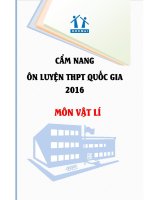 CẨM NANG ÔN LUYỆN TRUNG HỌC PHỔ THÔNG 2016 MÔN VẬT LÝ