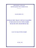 Đánh giá thực trạng và đề xuất loại hình sử dụng đất sản xuất nông nghiệp huyện sóc sơn, thành phố hà nội 