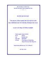 Ứng dụng công nghệ GIS xây dựng lưới địa chính huyện núi thành tỉnh quảng nam 