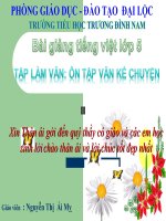 Bài giảng tiếng việt 5 tuần 22 bài tập làm văn lớp 5 về ôn tập văn kể chuyện 