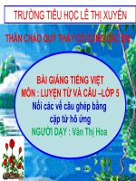 Bài giảng tiếng việt 5 tuần 23 bài nối các vế câu ghép bằng cặp từ hô ứng7 