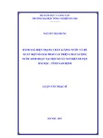 Đánh giá hiện trạng chất lượng nước và đề xuất một số giải pháp cải thiện chất lượng nước sinh hoạt tại một số xã ven biển huyện hải hậu   tỉnh nam định 