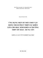 Ứng dụng một số trò chơi vận động nhằm phát triển sự khéo léo cho học sinh khối 10 trường THPT mỹ hào   hưng yên 