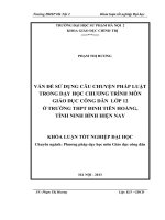 Vấn đề sử dụng câu chuyện pháp luật trong dạy học chương trình môn giáo dục công dân lớp 12 ở trường THPT đinh tiên hoàng, tỉnh ninh bình hiện nay 