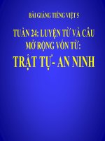 Bài giảng tiếng việt 5 tuần 24 bài luyện từ và câu   mở rộng vốn từ   trật tự   an ninh 