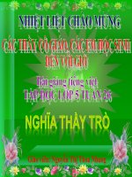 Bài giảng tiếng việt 5 tuần 26 bài nghĩa thầy trò11 