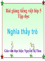 Bài giảng tiếng việt 5 tuần 26 bài nghĩa thầy trò8 