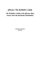 The definitive guide to the pfsense open source firewall and router distribution   based on pfsense version 1 2 3   christopher m  buechler, jim pingle   2009