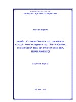 nghiên cứu ảnh hưởng của việc thu hồi đất sản xuất nông nghiệp đến việc làm và đời sống của người dân trên địa bàn quận long biên, thành phố hà nội