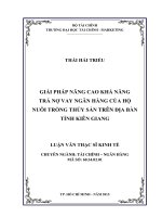 Giải pháp nâng cao khả năng trả nợ vay ngân hàng của hộ nuôi trồng thủy sản trên địa bàn tỉnh kiên giang  luận văn thạc sĩ 2015 