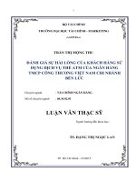 Đánh giá sự hài lòng của khách hàng sử dụng dịch vụ thẻ ATM của ngân hàng TMCP công thương việt nam chi nhánh bến lức  luận văn thạc sĩ 2015 